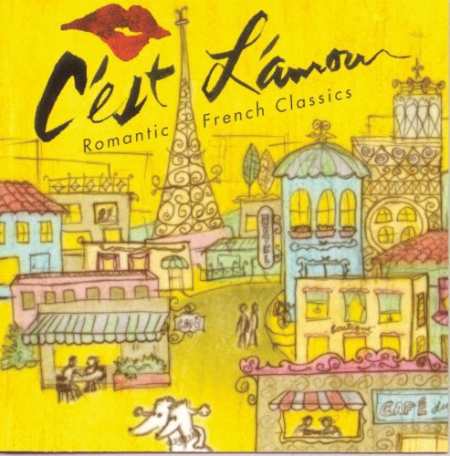 Various - C'est L'amour: Romantic French Classics / Various