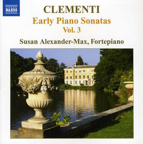 Clementi/ Alexander-Max - Early Piano Sonatas 3