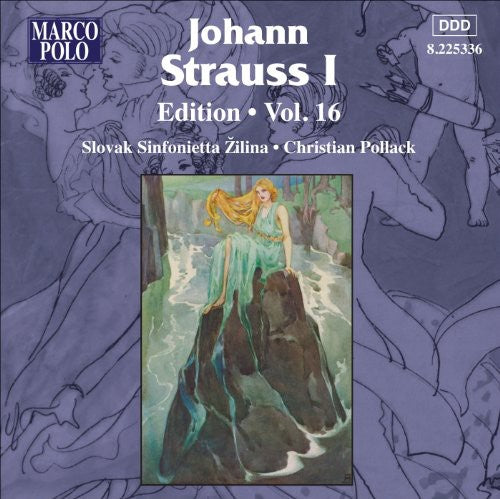 J. Strauss I/ Slovak Sinfonietta/ Pollack - Johann Strauss I Edition 16
