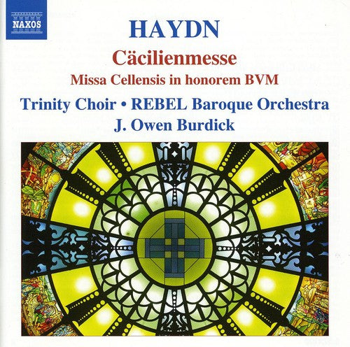 Haydn/ Trinity Choir/ Burdick - Missa Cellensis in Homorem BVW Cacilienmesse