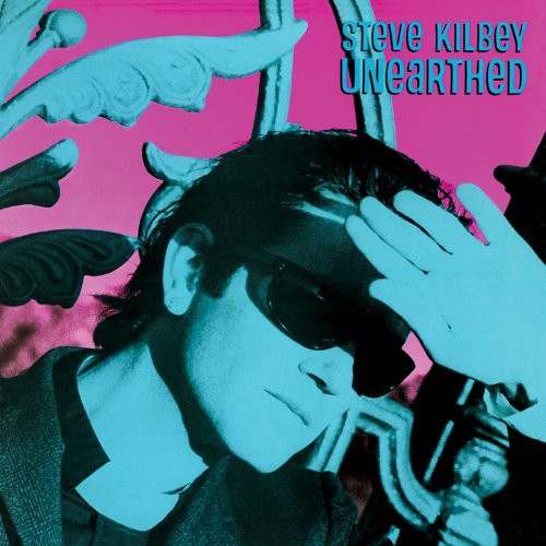 Steve Kilbey - Unearthed