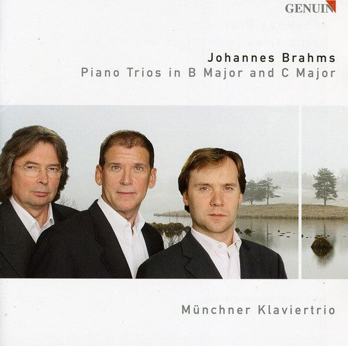 Brahms/ Munich Piano Trio - Piano Trios in B Major & C Major