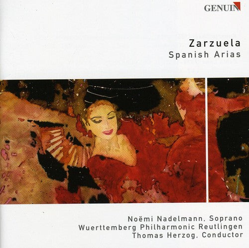 Chapi/ Luna/ Gimenez/ Caballero/ Herzog - Spanish Arias