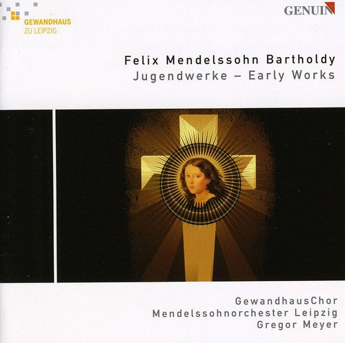 Mendelssohn-Bartholdy/ Leipzig Gewandhaus Choir - Early Works: Wer Nur Den Lieben Gott Lasst 3