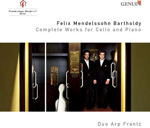 Mendelssohn/ Duo Arp Frantz - Complete Works for Cello & Piano