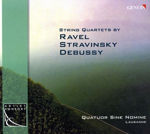 Ravel/ Stravinsky/ Debussy/ Sine Nomine - String Quartets