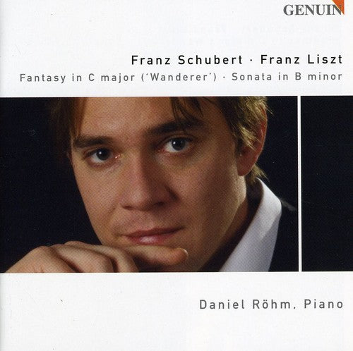 Schubert/ Liszt/ Roehm - Fantasy in C Major / Sonata in B minor
