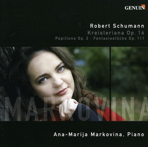 Schumann/ Markovina - Papillons / Kreisleriana / 3 Fantasiestucke