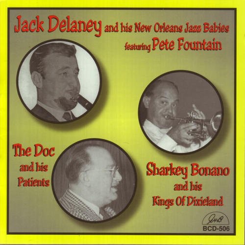 Jack Delaney / Doc Souchon / Sharkey Bonano - Jack Delaney/Doc Souchon/Sharkey Bonano