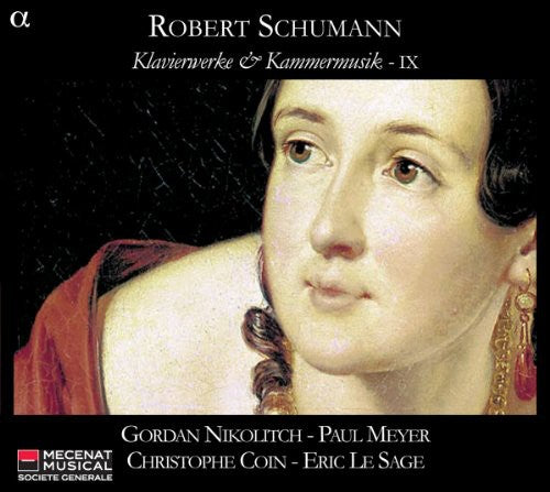 Schumann/ Le Sage/ Nikolitch/ Coin/ Meyer - Piano & Chamber Music 9
