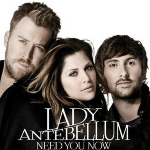 Lady A - Need You Now