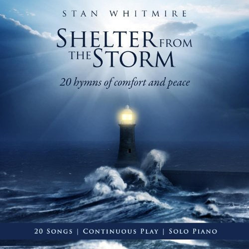 Stan Whitmire - Shelter in the Storm