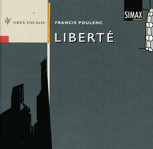 Poulenc/ Grex Vocalis/ Hogset - Liberte