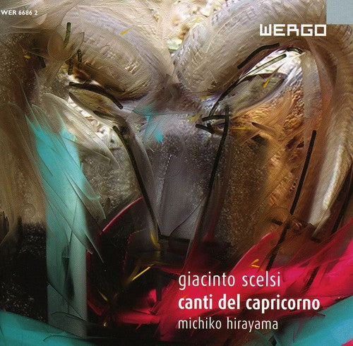 Scelsi/ Hirayama/ Krieger/ Bauer/ Neffe - Canti Del Capricorno