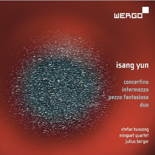 Yun/ Hussong/ Berger/ Minguet Quartett - Concertino / Duo / Intermezzo / Pezzo Fantasioso
