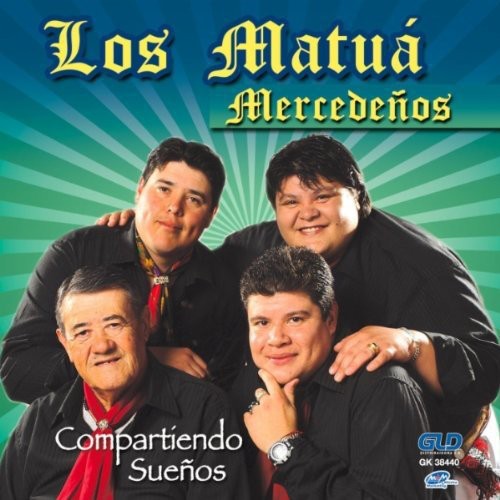 Los Matua Mercedenos - Compartiendo Suenos
