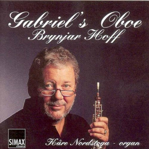 Bach/ Besozzi/ Bizet/ Franck/ Hoff/ Nordstoga - Gabriel's Oboe