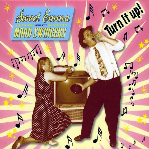Sweet Emma & Mood Swingers - Turn It Up