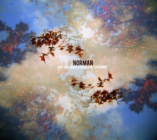 Norman - Hay, Hay Make A Wish and Turn Away
