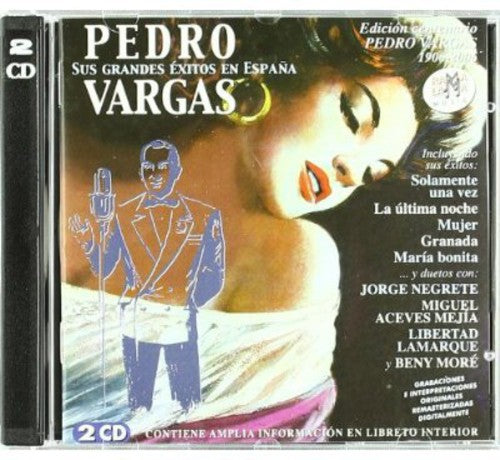 Pedro Vargas - Sus Grandes Exitos En Espana Disco Del Cntenario (1906-2006)