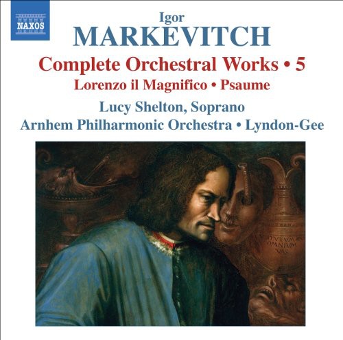 Markevitch/ Shelton/ Apo/ Lyndon-Gee - Comp Orch Works 5: Lorenzo Il Magnifico / Psaume