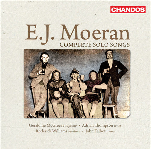 Moeran/ McGreevy/ Thompson/ Williams/ Talbot - Complete Solo Songs