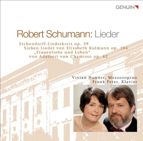 Robert Schumann / Hanner/ Peter - Robert Schumann Lieder