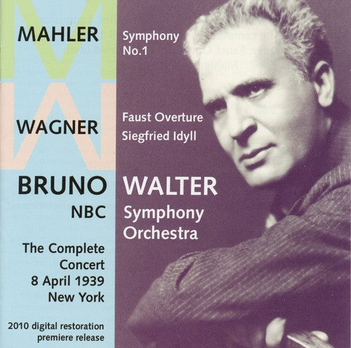 Wagner/ Mahler/ NBC Sym Orch/ Walter - Bruno Walter Conducts the NBC Symphony Orchestra