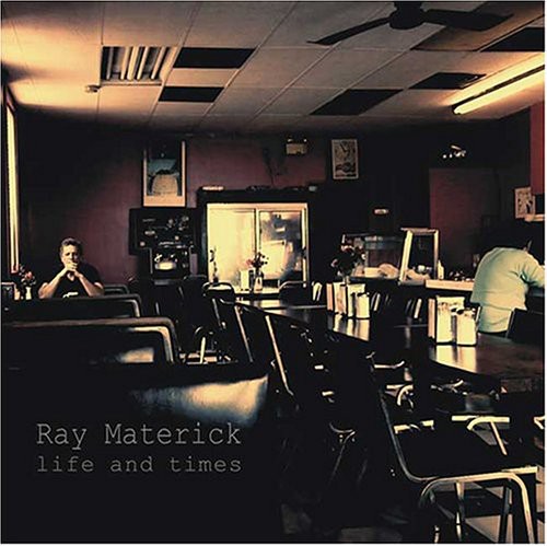 Ray Materick - Life and Times