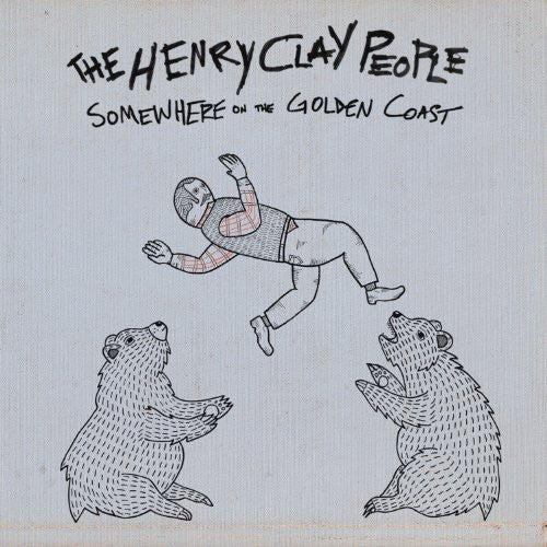 Henry Clay People - Somewhere on the Golden Coast