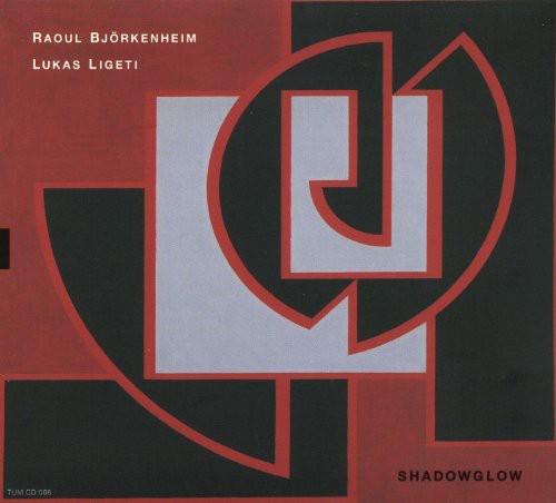 Raou Bjorkenheim / Lukas Ligeti - Shadowglow