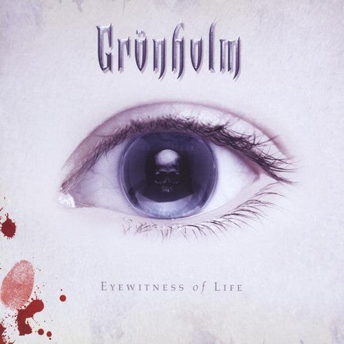 Gronholm - Eyewitness of Life