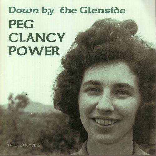 Peg Clancy Power - Down By the Glenside