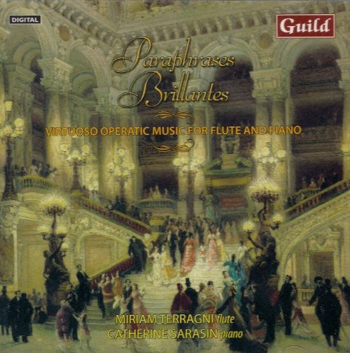 Popp/ Terragni/ Sarasin - Popp/Remusat/Raff : Paraphrases Brillantes: Virtuoso Operatic Music For Flute & Piano