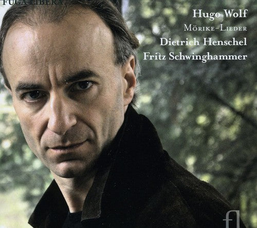 Wolf/ Henschel/ Schwinghammer - Morike-Lieder