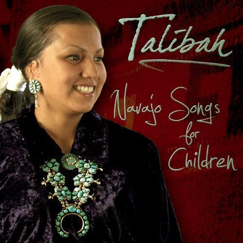 Talibah Begaye - Navajo Songs for Children