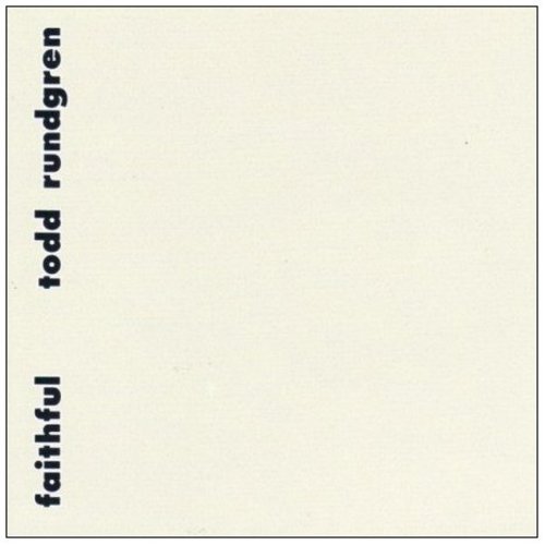 Todd Rundgren - Faithful