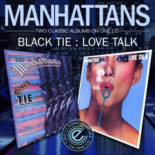 Manhattans - Black Tie / Love Talk