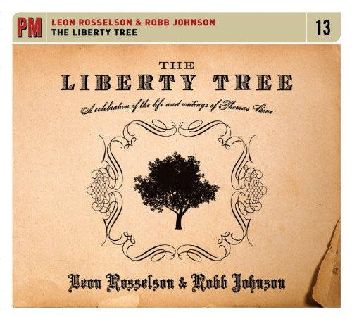 Leon Rosselson / Robb Johnson - The Liberty Tree: A Celebration Of The Life and Writings Of Thomas Paine