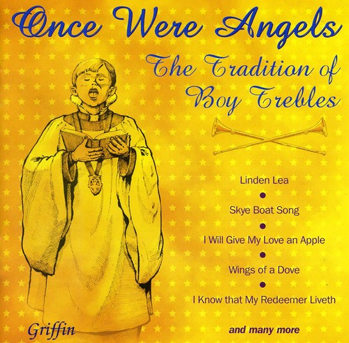 Once Were Angels: Tradition of Boy Trebles/ Var - Once Were Angels: Tradition of Boy Trebles / Various