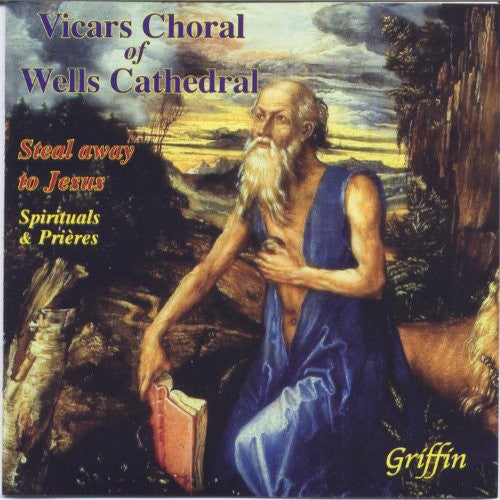 Wells Cathedral Choir/ Netsingha - Vicars Choral of Wells Cathedral