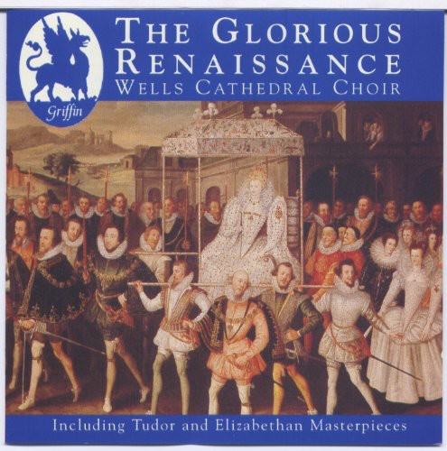 Wells Cathedral Choir/ Archer - Glorious Renaissance