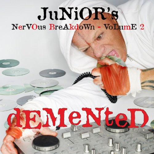 Junior Vasquez - Junior'S Nervous Breakdown 2: Demented