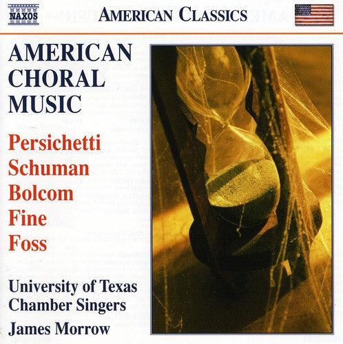 Persichetti/ Univ Texas Chamber Singers/ Morrow - American Choral Music