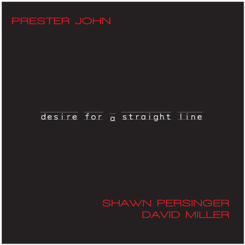 Shawn Persinger - Desire for a Straight Line