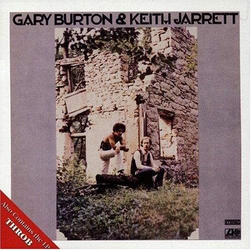 Gary Burton / Keith Jarrett - Gary Burton & Keith Jarrett / Throb