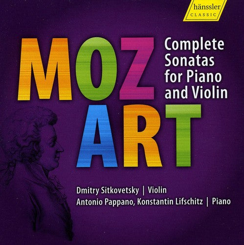 Mozart/ Sitkovetsky/ Lifschitz/ Pappano - Complete Sonatas for Violin & Piano