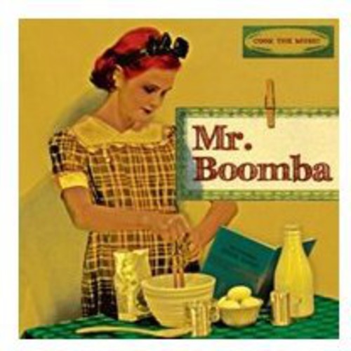 Mr Boomba - Cook the Music