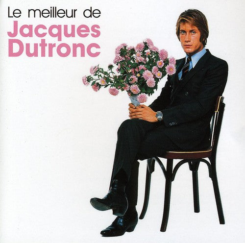 Le Meilleur De Jacques Dutronc/ Various - Le Meilleur de Jacques Dutronc / Various
