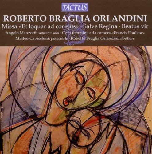 Orlandini/ Manzotti/ Cavicchini - Missa Et Loquar Ad Cor Ejus